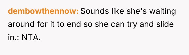 dembowthennow Sounds like she's waiting around for it to end...