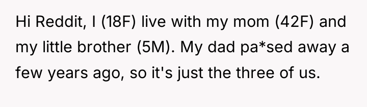Hi Reddit, I (18F) live with my mom (42F) and...