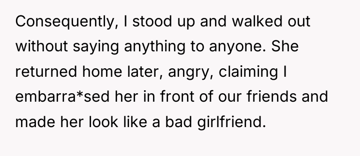 Consequently, I stood up and walked out without saying anything...