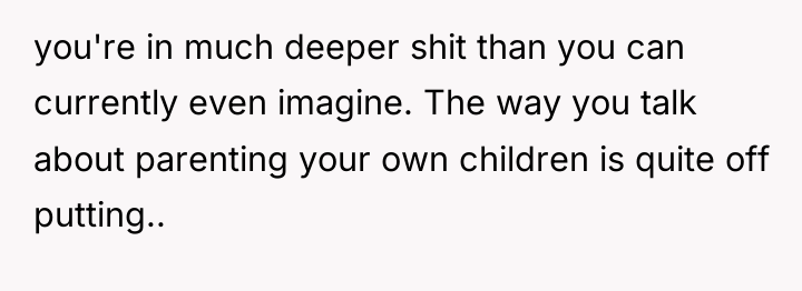 you're in much deeper shit than you can currently even...