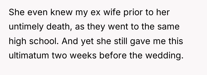 She even knew my ex wife prior to her untimely...