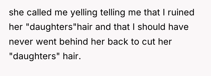 she called me yelling telling me that I ruined her...