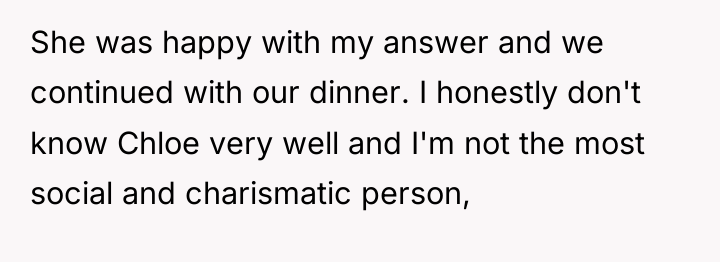 She was happy with my answer and we continued with...