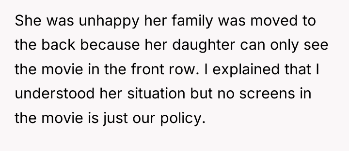 She was unhappy her family was moved to the back...