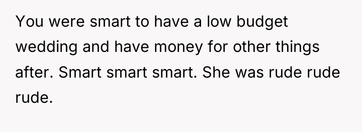 You were smart to have a low budget wedding and...