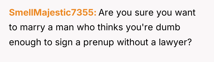 SmellMajestic7355 Are you sure you want to marry a man...