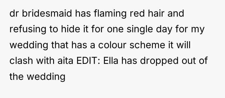 dr bridesmaid has flaming red hair and refusing to hide...
