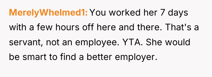 MerelyWhelmed1 You worked her 7 days with a few hours...