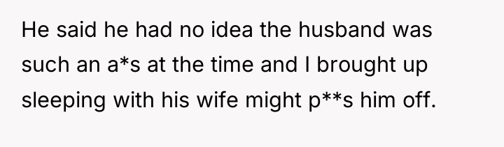 He said he had no idea the husband was such...