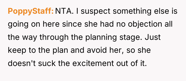PoppyStaff NTA. I suspect something else is going on here...