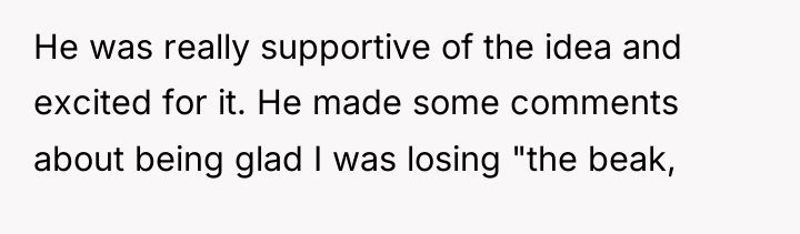 He was really supportive of the idea and excited for...