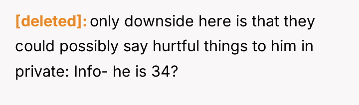 [deleted] only downside here is that they could possibly say...