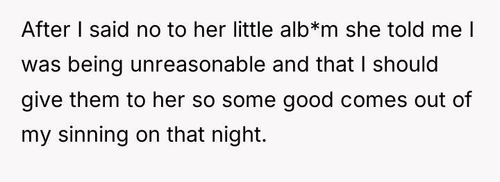 After I said no to her little alb*m she told...