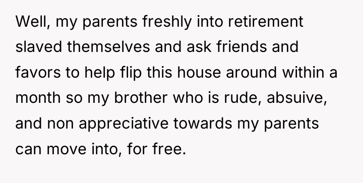 Well, my parents freshly into retirement slaved themselves and ask...