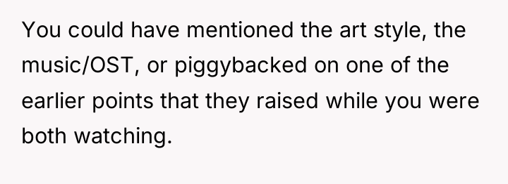 You could have mentioned the art style, the music/OST, or...