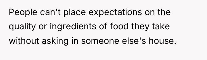 People can't place expectations on the quality or ingredients of...
