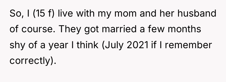 So, I (15 f) live with my mom and her...