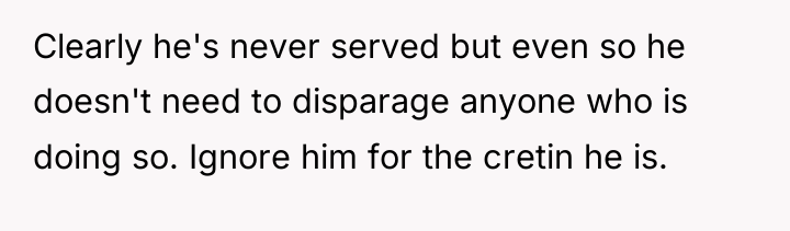 Clearly he's never served but even so he doesn't need...