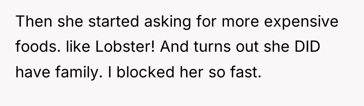 Then she started asking for more expensive foods. like Lobster!...