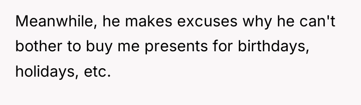 Meanwhile, he makes excuses why he can't bother to buy...