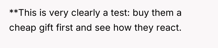 **This is very clearly a test: buy them a cheap...