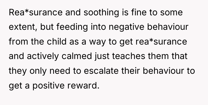 Rea*surance and soothing is fine to some extent, but feeding...