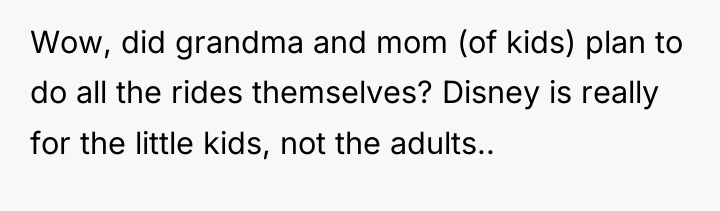 Wow, did grandma and mom (of kids) plan to do...