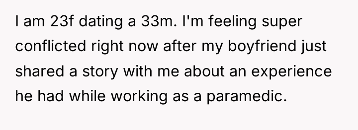 I am 23f dating a 33m. I'm feeling super conflicted...