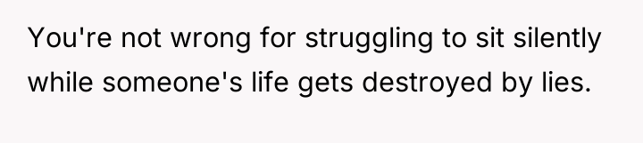 You're not wrong for struggling to sit silently while someone's...