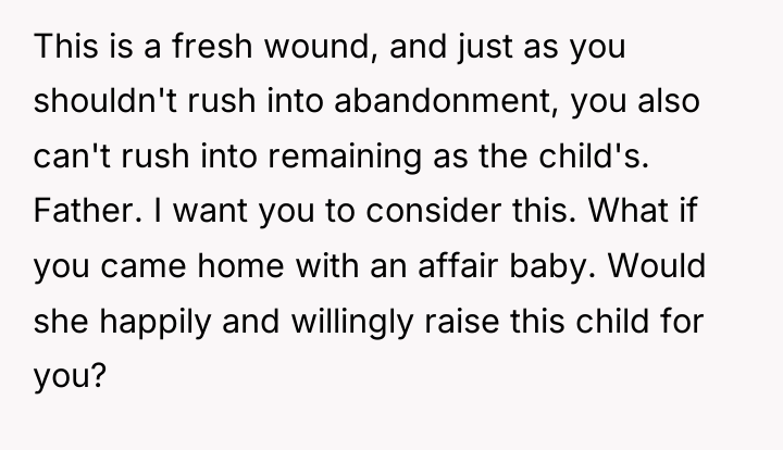 This is a fresh wound, and just as you shouldn't...