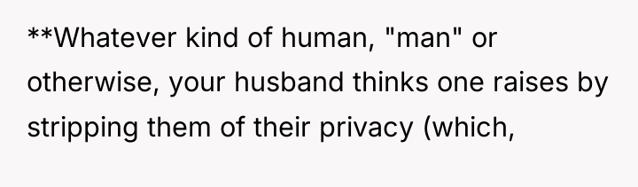 **Whatever kind of human, "man" or otherwise, your husband thinks...