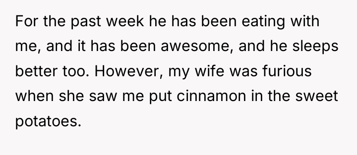 For the past week he has been eating with me,...