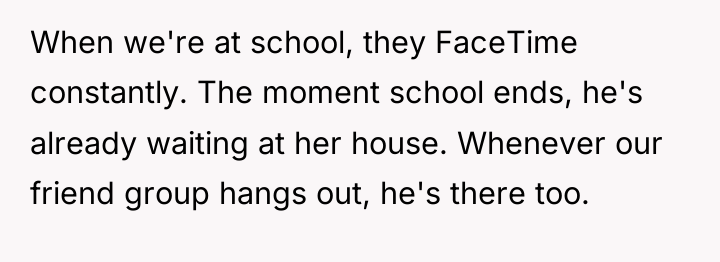 When we're at school, they FaceTime constantly. The moment school...