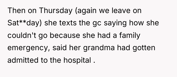 Then on Thursday (again we leave on Sat**day) she texts...