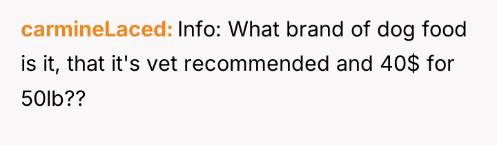 carmineLaced Info: What brand of dog food is it, that...
