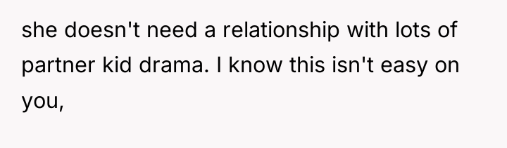 she doesn't need a relationship with lots of partner kid...