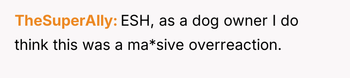 TheSuperAlly ESH, as a dog owner I do think this...