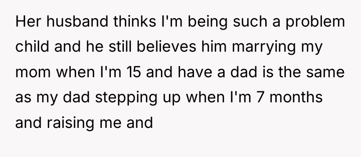 Her husband thinks I'm being such a problem child and...