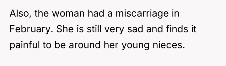 Also, the woman had a miscarriage in February. She is...