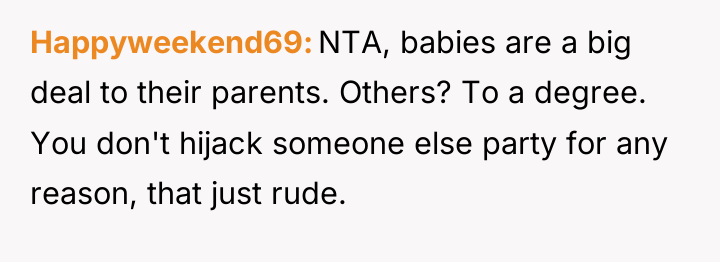 Happyweekend69 NTA, babies are a big deal to their parents....