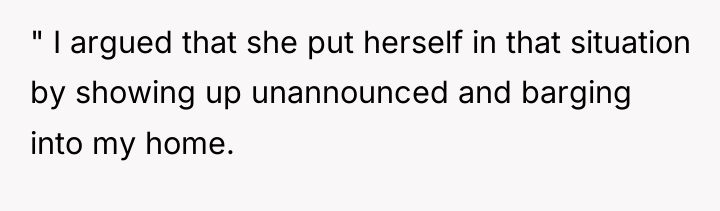 " I argued that she put herself in that situation...