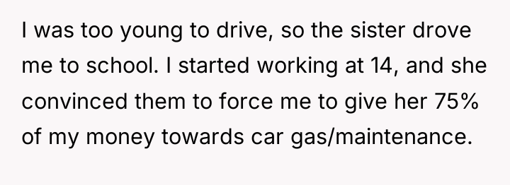 I was too young to drive, so the sister drove...