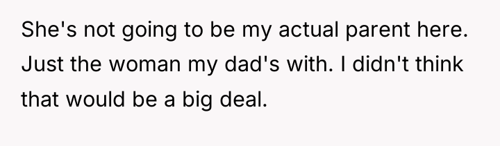 She's not going to be my actual parent here. Just...
