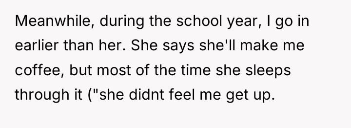 Meanwhile, during the school year, I go in earlier than...