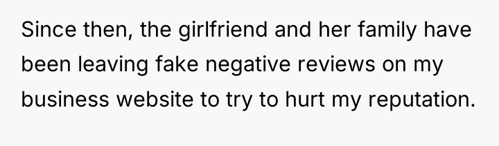 Since then, the girlfriend and her family have been leaving...