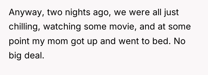 Anyway, two nights ago, we were all just chilling, watching...