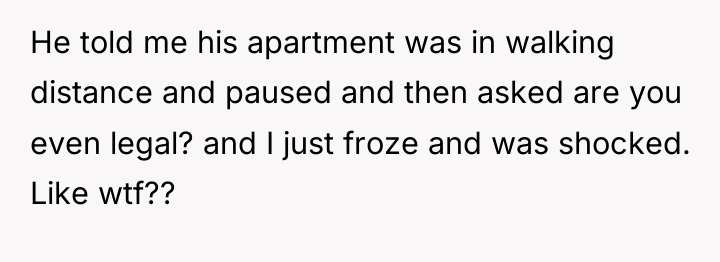He told me his apartment was in walking distance and...