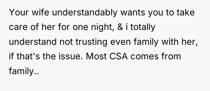 Your wife understandably wants you to take care of her...