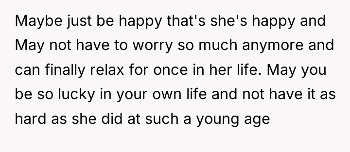 Maybe just be happy that's she's happy and May not...