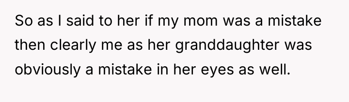 So as I said to her if my mom was...